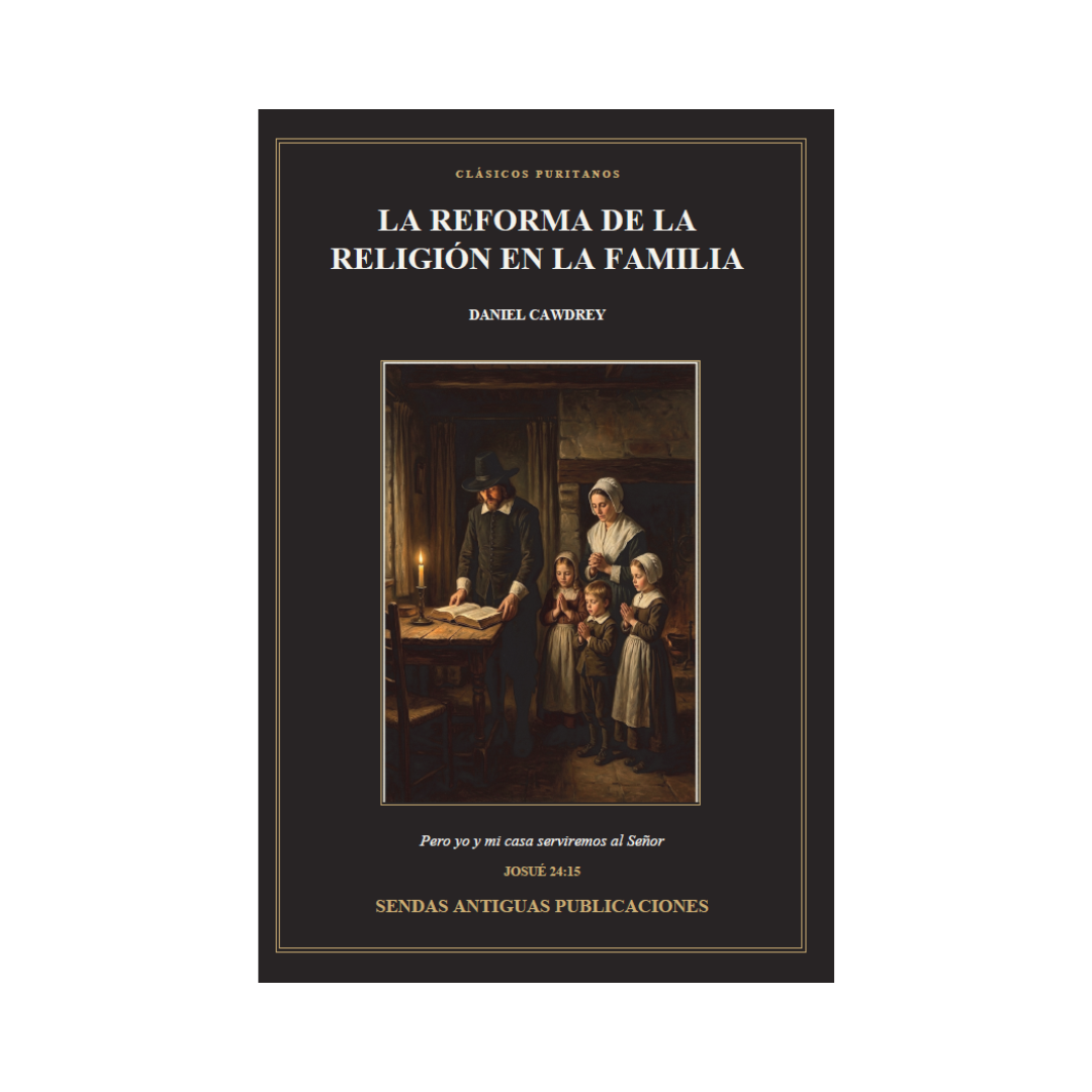 LA REFORMA DE LA RELIGIÓN EN LA FAMILIA - impreso tapa blanda